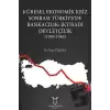 Küresel Ekonomik Kriz Sonrası Türkiye’de Bankacılık: İktisadi Devletçilik