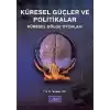 Küresel Güçler ve Politikalar