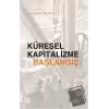 Küresel Kapitalizme Başlangıç