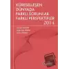 Küreselleşen Dünyada Farklı Sorunlar Farklı Perspektifler 2014