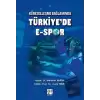 Küreselleşme Bağlamında Türkiyede E-Spor