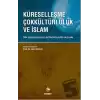 Küreselleşme Çokkültürlülük ve İslam