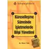 Küreselleşme Sürecinde İşletmelerde Bilgi Yönetimi