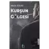 Kurşun Gölgesi