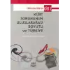 Kürt Sorununun Uluslararası Boyutu ve Türkiye - Cilt 2 1960’lardan 2000’lere