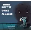 Kurt ve Gölge Canavar