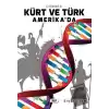 Kürt ve Türk Amerika’da