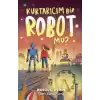 Kurtarıcım Bir Robot Mu?