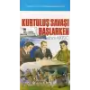 Kurtuluş Savaşı Başlarken