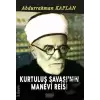 Kurtuluş Savaşının Manevi Reisi