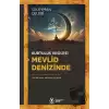 Kurtuluş Vesilesi Mevlid Denizinde