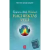 Kurucu Akıl Hünkar Hacı Bektaş Veli