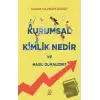 Kurumsal Kimlik Nedir ve Nasıl Olmalıdır?