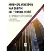 Kurumsal Yönetimin Kar Dağıtım ve Politikasına Etkisi: Teoriler ve Literatür