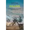 Kuş Gözü - 93 Harbi Göçünden 2017’ye Kadar Ölümsüz Dostluklar