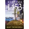 Kuşatma - 1453