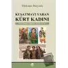 Kuşatmayı Yaran Kürt Kadını