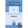 Kuşlar - Eski Yunan Komedyaları 7