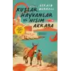 Kuşlar, Hayvanlar ve Hısım Akraba