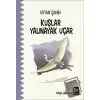 Kuşlar Yalınayak Uçar