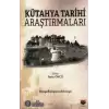 Kütahya Tarihi Araştırmaları