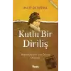 Kutlu Bir Diriliş