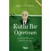 Kutlu Bir Öğretmen