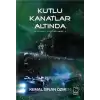 Kutlu Kanatlar Altında - Döngü İçlemesi 2