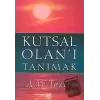 Kutsal Olanı Tanımak