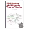 Kütüphane ve Bilgi Biliminde Tema ve Yönelim