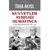 Kuvvetler Ayrılığı Olmayınca