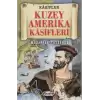 Kuzey Amerika Kaşifleri - Kaşifler