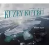 Kuzey Kutbu (North Pole) (Ciltli)