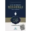 La Vie du Prophete Mohammad (Ciltli)