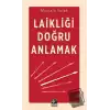 Laikliği Doğru Anlamak