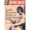 Latife Hanımın Sırları ve Türk Sosyetesi