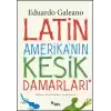 Latin Amerikanın Kesik Damarları