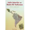 Latin Amerika ve Başka Bir Kalkınma