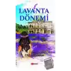 Lavanta Dönemi