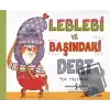 Leblebi ve Başındaki Dert