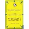 Lefter Küçükandonyadis -Ver Leftere Yaz Deftere