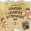 Leh Wachse Mit Gebeten Unseres Propheten auf 2