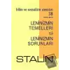 Leninizmin Temelleri ve Leninizmin Sorunları