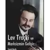 Lev Troçki ve Marksizmin Gelişimi