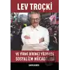 Lev Troçki ve Yirmi Birinci Yüzyılda Sosyalizm Mücadelesi