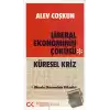 Liberal Ekonominin Çöküşü - Küresel Kriz