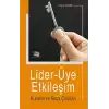 Lider-Üye Etkileşim Kuramı ve Bazı Çıktıları