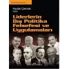 Liderlerin Dış Politika Felsefesi ve Uygulamaları