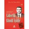 Liderlik Gönül İşidir