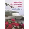 Limanı Gören Bir Çatı Katından Şiirler